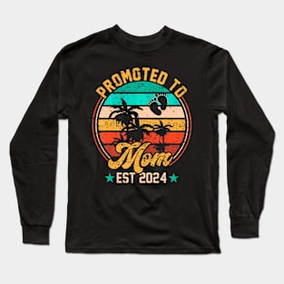 Promoted To Mom Est 2024 First New Mom Long Sleeve T-Shirt